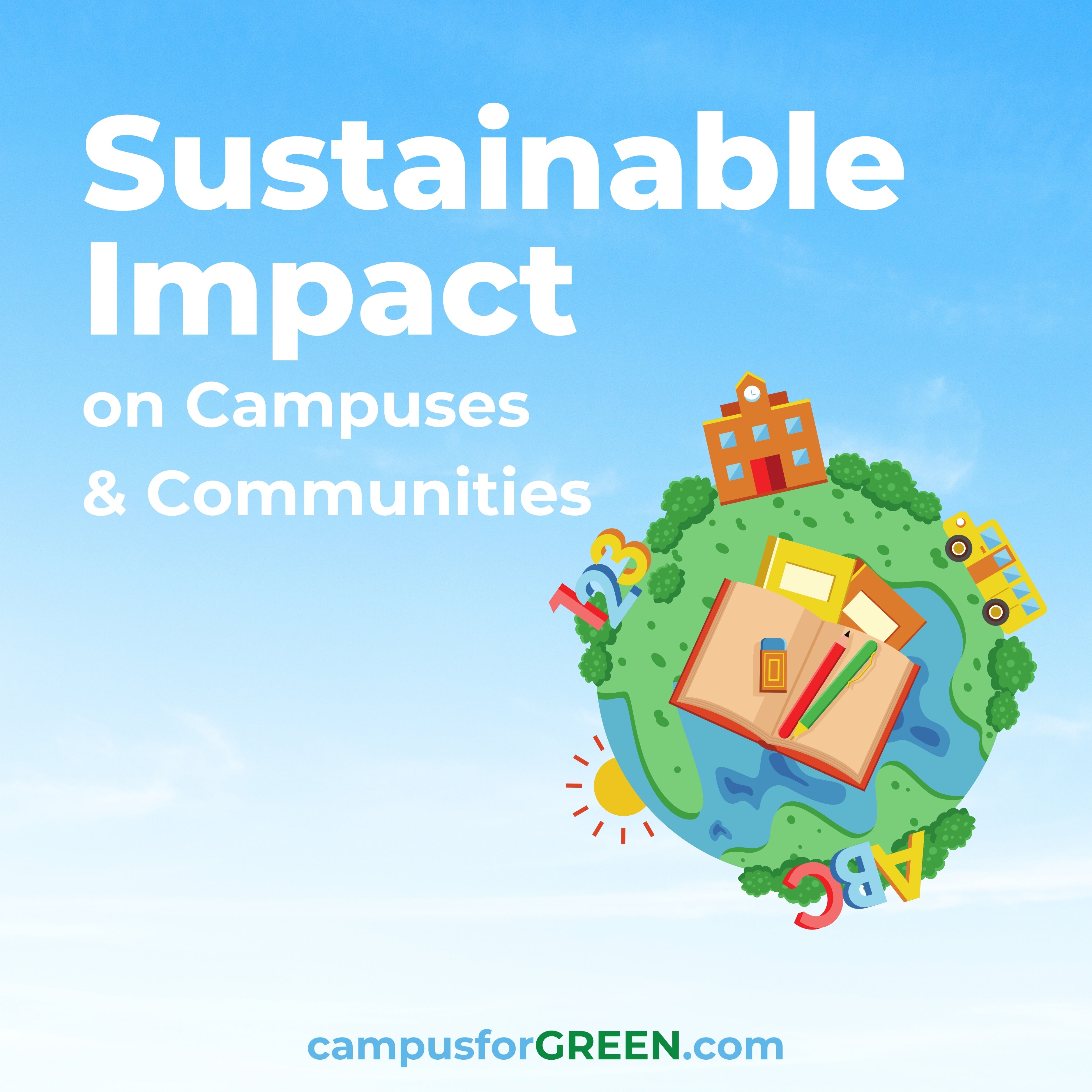 Sustainable Impact on Campuses and Communities – Geared For Green